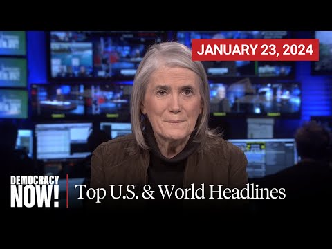 Thumbnail for Top U.S. & World Headlines — January 23, 2024