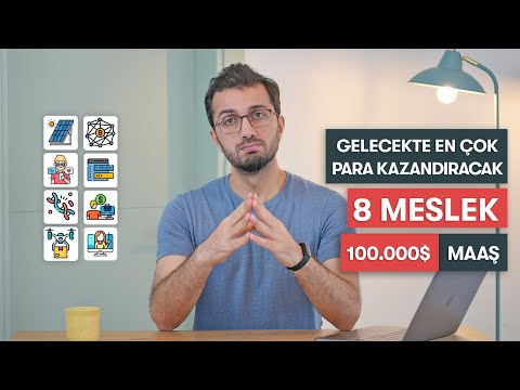 100.000 $ maaş | Gelecekte en çok para kazandıracak 8 meslek