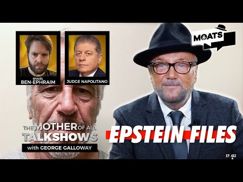 COVER-UP | The Epstein Files | Everyone Walks - MOATS with George Galloway