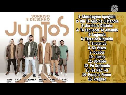 Sorriso Maroto e Dilsinho ( CD Juntos Completo )