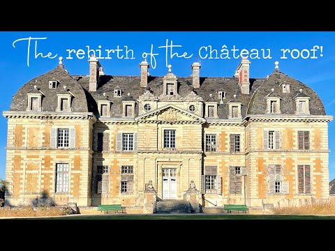 The rebirth of the Château roof
