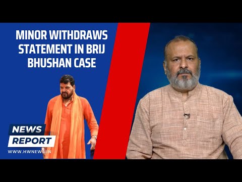 Minor withdraws statement in Brij Bhushan case| Wrestlers Protest| BJP| Sakshi Malik| Bajrang Punia