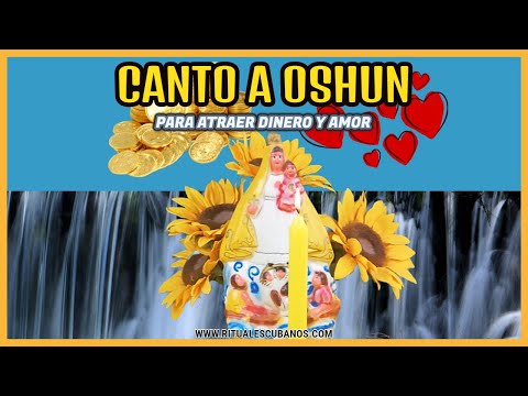 Canto a OSHUN ???????? para atraer DINERO y AMOR (2019) ????❤️
