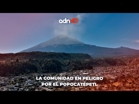Thumbnail for La comunidad que vive bajo el Popocatépetl está en peligro | México en tiempo real