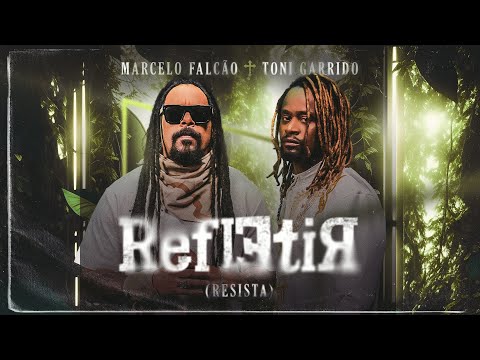 Thumbnail for Refletir (Resista) - Marcelo Falcão & Toni Garrido