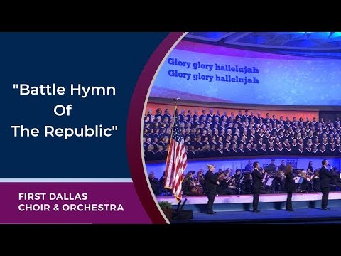 &quot;Battle Hymn Of The Republic&quot; First Dallas Choir &amp; Orchestra | June 30, 2019