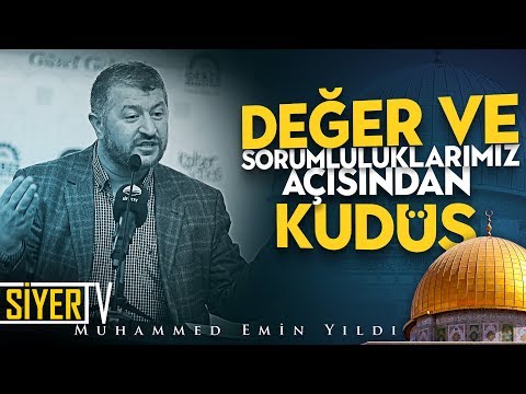 Thumbnail for Değer ve Sorumluluklarımız Açısından Kudüs | Muhammed Emin Yıldırım