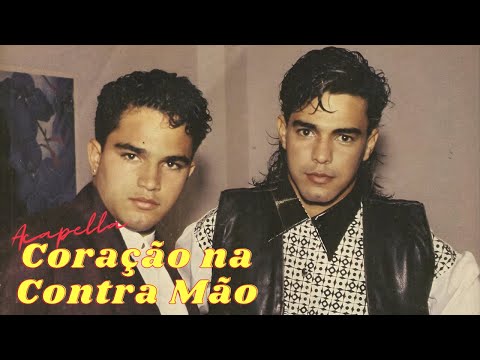 Zezé Di Camargo e Luciano - Acapella Coração na Contra Mão