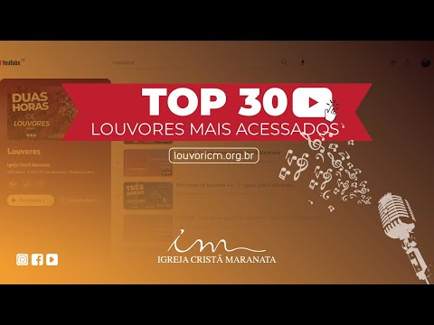 Thumbnail for TOP 30 DE LOUVORES MAIS ACESSADOS - IGREJA CRISTÃ MARANATA