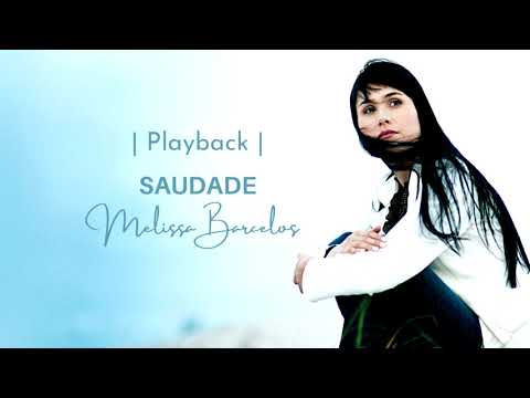 Saudade Playback | Áudio Original | Melissa Barcelos