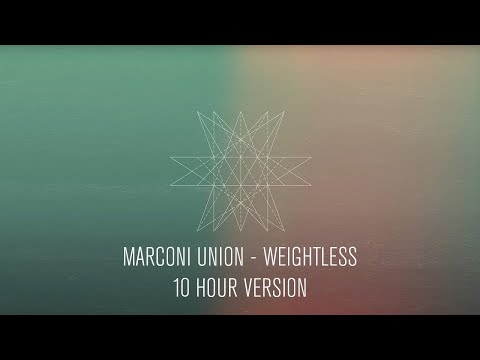 Thumbnail for Marconi Union - Weightless (Official 10 Hour Version)