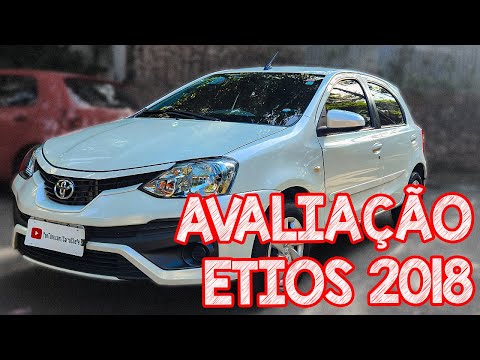 Avaliação Toyota Etios 2018 - É FEIO MAS É UM DOS MELHORES USADOS
