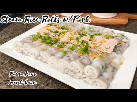 Thumbnail for Steam Rice Rolls w/Pork, Fawm Kauv, Banh Cuon