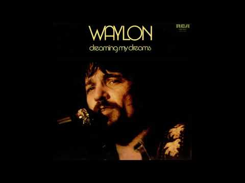 Waylon Jennings Dreaming My Dreams 1975 Full Album