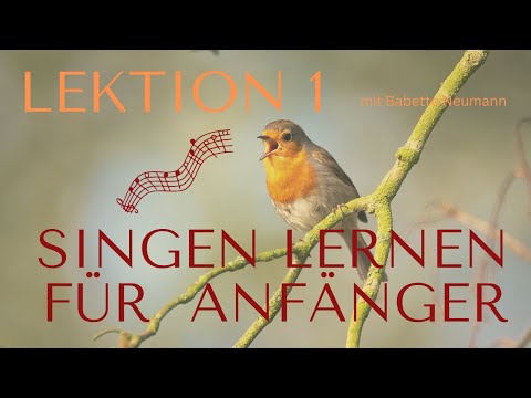 Singen lernen für Anfänger 1 Lektion mit Babette Neumann