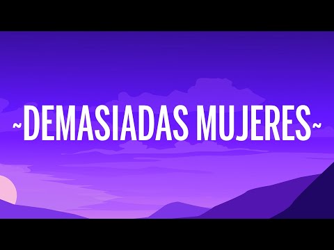 Thumbnail for C. Tangana - Demasiadas Mujeres (Letra/Lyrics)