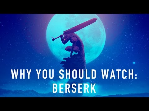 Thumbnail for Why You Should Watch/ Read: Berserk