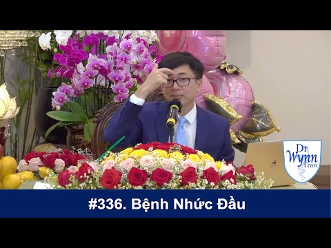 # 336. Bệnh nhức đầu, cách phân loại, và chữa trị