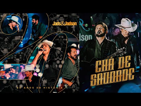 Jads e Jadson - Chá De Saudade (Ao Vivo) DVD 20 Anos De História