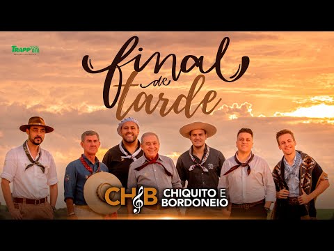 Thumbnail for Chiquito & Bordoneio - Final de Tarde - Clipe Oficial