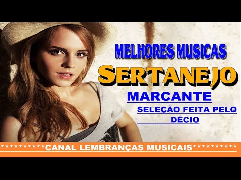 Sertanejo marcante {seleção feita pelo Décio}