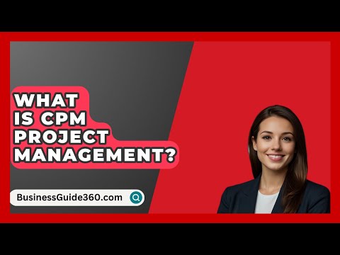 Thumbnail for What Is Cpm Project Management? - BusinessGuide360.com