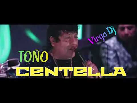 TOÑO CENTELLA MIX #2023 Los Mejores Exitos #ChichaMix ????????????????[HUACHO PERU]