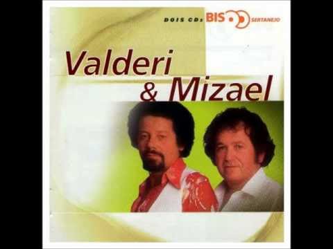 Valderi e Mizael - Distante de quem se ama