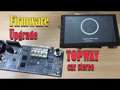 Android Car Stereo Firmware Upgrade :Topway