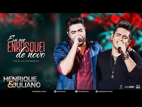 Henrique e Juliano - Eu Me Enrosquei De Novo (DVD Ao vivo em Brasília) [Vídeo Oficial]