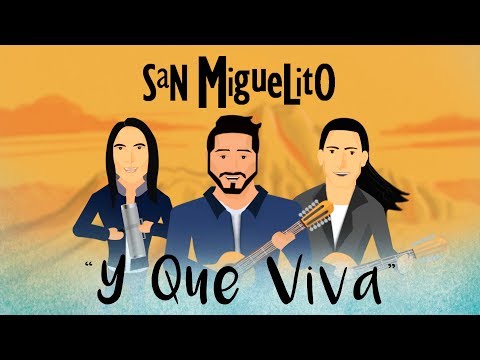 San Miguelito - Y Que Viva [Video Lyric]
