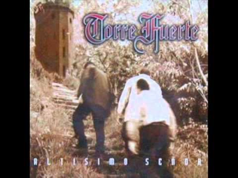 Altisimo Señor - Torre Fuerte