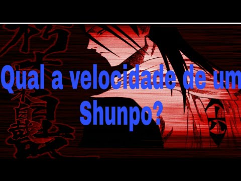 Qual e a velocidade do shunpo do anime bleach