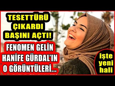 Thumbnail for Fenomen Gelin Adayı Hanife Gürdal Tesettürü Çıkardı Başını Açtı! İşte Yeni  O Hali...