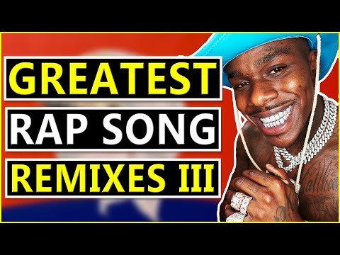 Rap Song Remixes Better Than the Original III