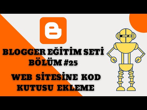 Thumbnail for Blogger Eğitim Seti 2022 | Bölüm 25; Web Sitesine Kod Kutusu Ekleme