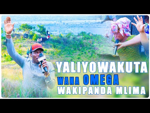 YALIYOWAKUTA WANA-OMEGA WAKATI WAKIPANDA MLIMA WA MAOMBI