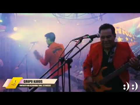 “GRUPO KAROS” EN VIVO ???????? LOS CREADORES DE CUMBIA SONIDERA POBLANA :) :)