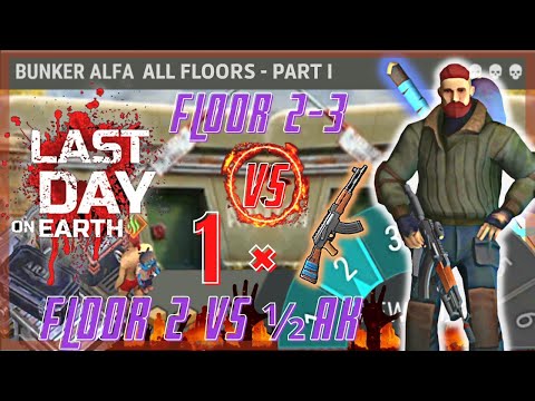 Thumbnail for Bunker Alpha 2nd Floor VS ½AK | All Floors VS 2 AK | Last Day On Earth Survival