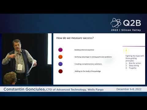 Thumbnail for Q2B 2022 SV | Quantum Computing at Wells Fargo | Constantin Gonciulea | Wells Fargo