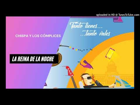 Chispa y los Cómplices ft. Maikel Dinza - La reina de la noche / Audio oficial