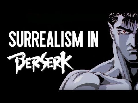 Thumbnail for The Surreal Nature Of Berserk