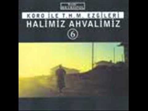 Halimiz Ahvalimiz - Mevlam Birçok Dert Vermiş