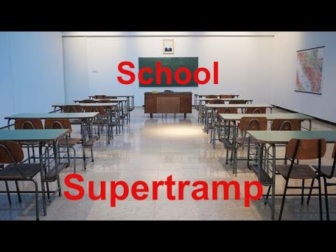 Thumbnail for School  - Supertramp - with lyrics