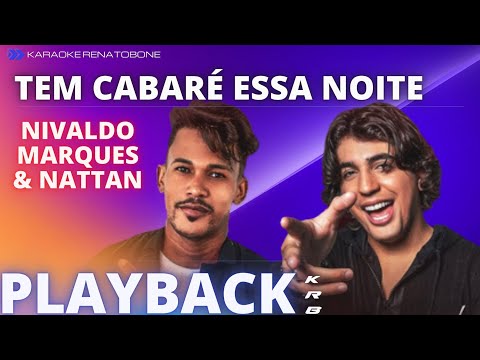 Thumbnail for TEM CABARÉ ESSA NOITE - NIVALDO MARQUES & NATTAN - KARAOKE INSTRUMENTAL PLAYBACK