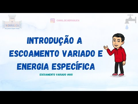 Thumbnail for Introdução a EPV e Energia específica – Escoamento Variado #001
