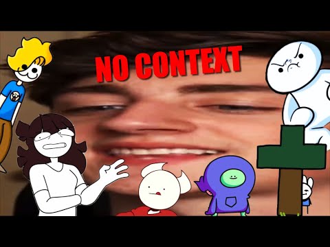 Random YouTubers but out of context