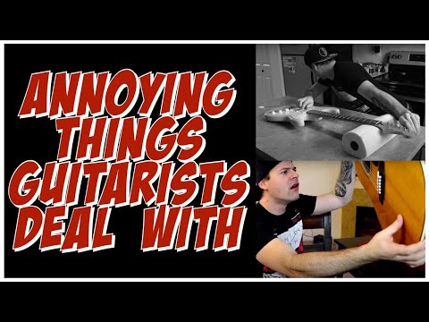 Thumbnail for ANNOYING THINGS GUITARISTS DEAL WITH
