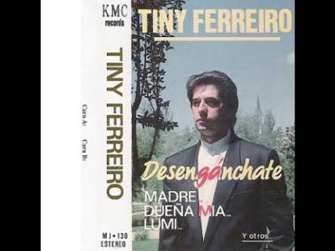 Tiny Ferreiro - Desenganchate 1993 COMPLETO