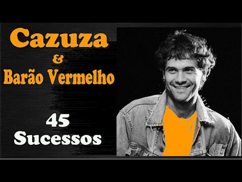 Cazuza&BarãoVermelho - 45 Sucessos